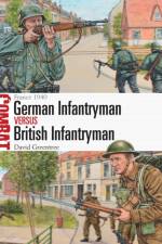 German Infantryman vs British Infantryman af David Greentree