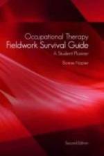 Occupational Therapy Fieldwork Survival Guide af Bonnie Napier