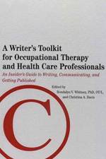 Writer's Toolkit for Occupational Therapy and Health Care Professionals af Rondalyn V. Whitney