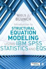 Introduction to Structural Equation Modeling Using IBM SPSS Statistics and EQS af Niels J. Blunch