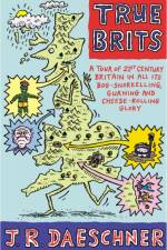 True Brits af J R Daeschner