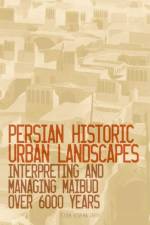 Persian Historic Urban Landscapes af Eisa Esfanjary