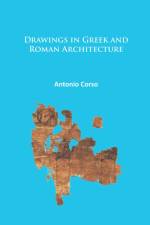Drawings in Greek and Roman Architecture af Antonio (Visiting Professor Corso