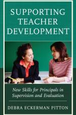 Supporting Teacher Development af Debra Eckerman Pitton