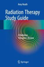 Radiation Therapy Study Guide af Amy Heath