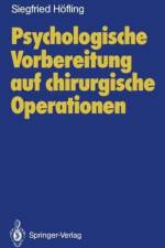 Psychologische Vorbereitung Auf Chirurgische Operationen af Siegfried Hofling