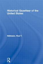 Historical Gazetteer of the United States af Paul T. Hellmann