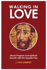 Walking in Love af Paul J. Sampley