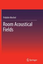 Room Acoustical Fields af Fridolin Mechel