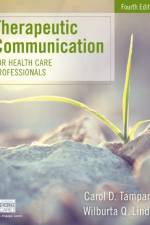 Therapeutic Communication for Health Care Professionals af Carol (Lake Washington Technical College) Tamparo