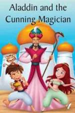 Aladdin and the Cunning Magician