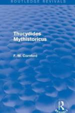 Thucydides Mythistoricus (Routledge Revivals) af F. M. Cornford