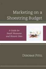 Marketing on a Shoestring Budget af Deborah Pitel