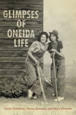 Glimpses of Oneida Life af Karin Michelson