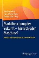 Marktforschung der Zukunft - Mensch oder Maschine