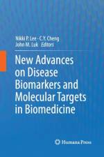 New Advances on Disease Biomarkers and Molecular Targets in Biomedicine