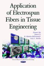 Application of Electrospun Fibers in Tissue Engineering af Xiumei Mo