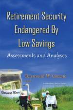 Retirement Security Endangered By Low Savings