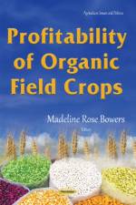 Profitability of Organic Field Crops
