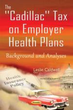 Cadillac Tax on Employer Health Plans