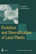 Evolution and Diversification of Land Plants