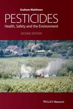 Pesticides af G. A. (International Pesticide Application Research Centre Matthews