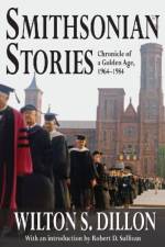 Smithsonian Stories af Wilton S. Dillon