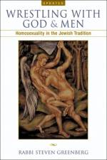 Wrestling with God and Men af Steven Greenberg