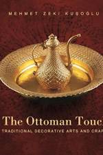 Ottoman Touch af Mehmet Zeki Kusoglu