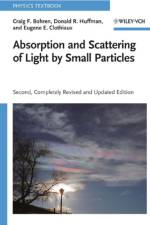 Absorption and Scattering of Light by Small Particles af Craig F. (Pennsylvania State University) Bohren