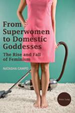 From Superwomen to Domestic Goddesses af Natasha Campo