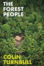 The Forest People af Colin M Turnbull
