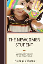 The Newcomer Student af Louise H. Kreuzer