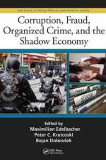 Corruption, Fraud, Organized Crime, and the Shadow Economy
