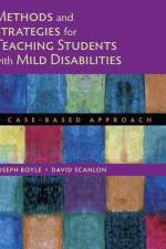 Methods and Strategies for Teaching Students with Mild Disabilities af Joseph (Temple University) Boyle