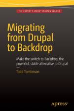 Migrating from Drupal to Backdrop af Todd Tomlinson