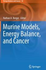 Murine Models, Energy Balance, and Cancer