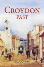 Croydon Past af John Gent