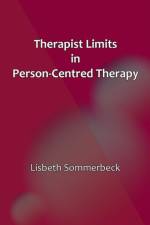 Therapist Limits in Person-Centred Therapy af Lisbeth Sommerbeck