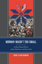 Norway Wasn't Too Small af Irene Levin Berman