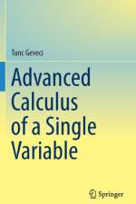 Advanced Calculus of a Single Variable af Tunc Geveci