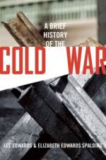 A Brief History of the Cold War af Lee Edwards