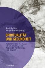 Spiritualitaet und Gesundheit- Spirituality and Health
