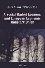 A Social Market Economy and European Economic Monetary Union af Dario Velo