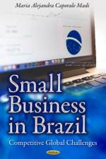 Small Business in Brazil af Maria Alejandra Caporale Madi