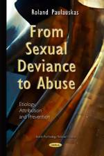 From Sexual Deviance to Abuse af Roland Paulauskas