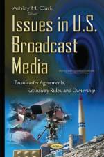 Issues in U.S. Broadcast Media