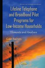 Lifeline Telephone & Broadband Pilot Programs for Low-Income Households