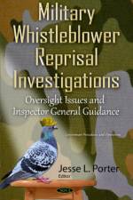 Military Whistleblower Reprisal Investigations