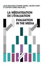 La mediatisation de l'evaluation/Evaluation in the Media